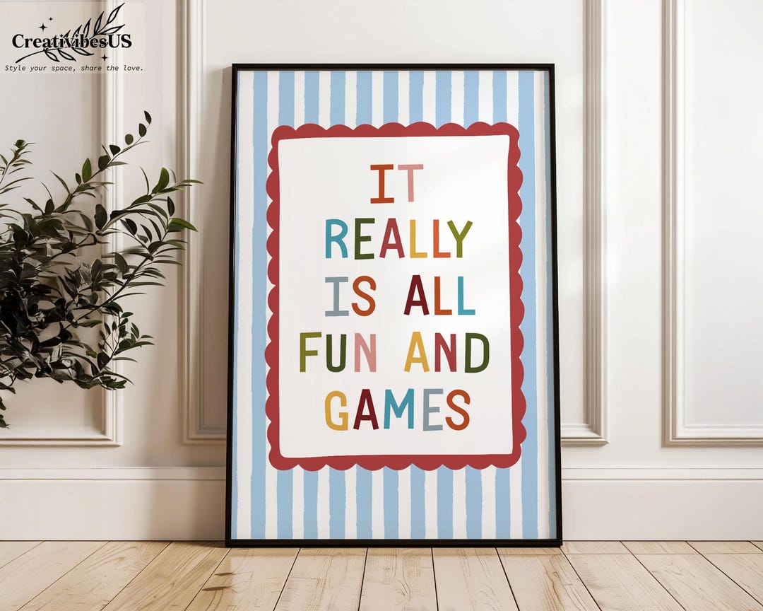 Nursery Wall Art: It Really Is All Fun And Games Poster, Colorful Playroom Home Decor, Stripe Toddler Room Print - Poster, 16x24 inches