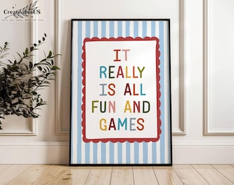 Nursery Wall Art: It Really Is All Fun And Games Poster, Colorful Playroom Home Decor, Stripe Toddler Room Print