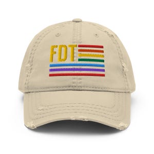 FDT Pride Distressed Dad Hat, Anti-Trump, LGBTQ+ Pride flag embroidered on baseball hat