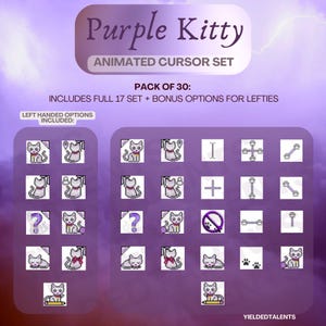 May include: A set of 30 animated computer mouse cursors featuring a purple kitty in various poses. The set includes a full 17-cursor set plus bonus options for lefties. The cursors are displayed in a grid on a purple background.