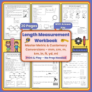 May include: A workbook titled "Length Measurement Workbook" with the subtitle "Master Metric & Customary Conversions." It includes mm, cm, m, km, in, ft, yd, and mi conversions. The cover features a measuring tape and pencil illustrations. The workbook has 30 pages.