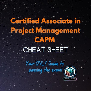 May include: A cheat sheet for the Certified Associate in Project Management (CAPM) exam. The cheat sheet is a guide to passing the exam and is provided by My Service Academy.