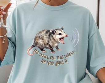 Sarcastic opossum Shirt , Funny Comfort Tee for Animal Lovers , Quirky Possum Gift, Funny opossum meme shirt