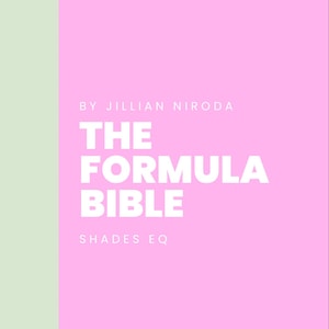 May include: A pink and green book cover with the title "THE FORMULA BIBLE" in white text. The author's name, "BY JILLIAN NIRODA", is written in white text above the title. The text "SHADES EQ" is written in white text below the title.