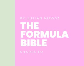 The Formula Bible: Shades EQ