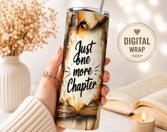 Just One More Chapter 20oz Tumbler Wrap PNG | Book Lover Reading Sublimation Design | Vintage Book Pages Skinny Tumbler