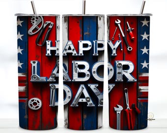 Labor Day 20oz Tumbler Wrap PNG Sublimation | Patriotic USA Flag Stars Stripes Tools Design Skinny Tumbler American Worker Download