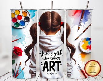 Just a Girl Who Loves Art Tumbler Wrap PNG,20oz Back View Artist with Brushes Palette and Paint Tools, 300 DPI Sublimation File PNG Download