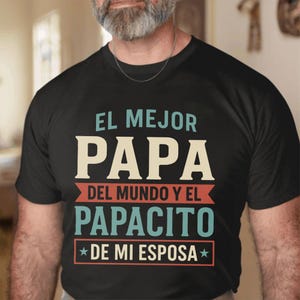 El Mejor Papá Del Mundo y el Papacito De mi Esposa PNG, Sublimación divertida del Día del Padre, Diseño de camisa de humor de papá latino