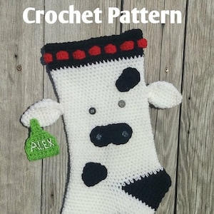 Cow Stocking Crochet Pattern Instant Download Cow Stocking DIY Instructions Farm Stocking Crochet Stocking Cow and ear tag Ear Tag image 1