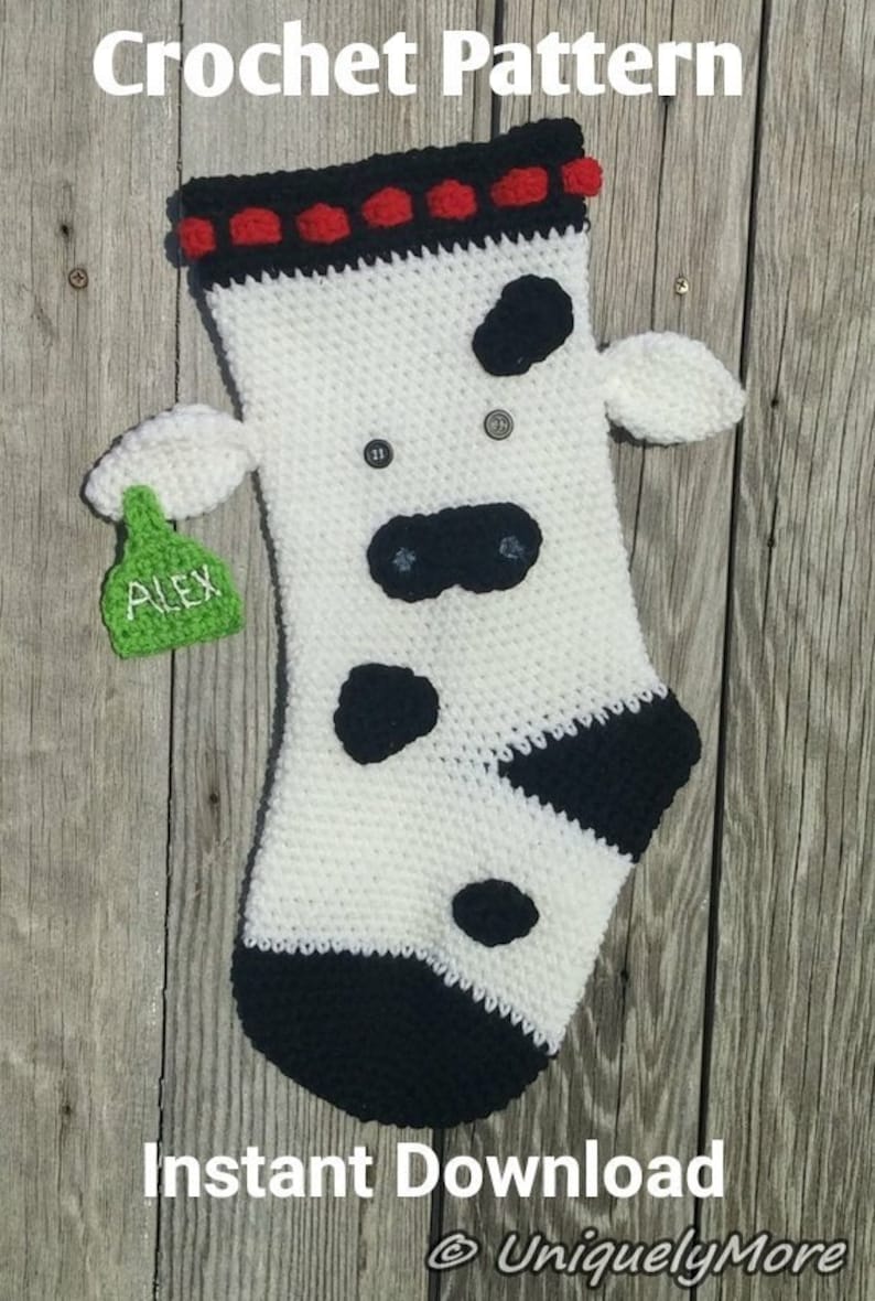 Cow Stocking Crochet Pattern Instant Download Cow Stocking DIY Instructions Farm Stocking Crochet Stocking Cow and ear tag Ear Tag image 1