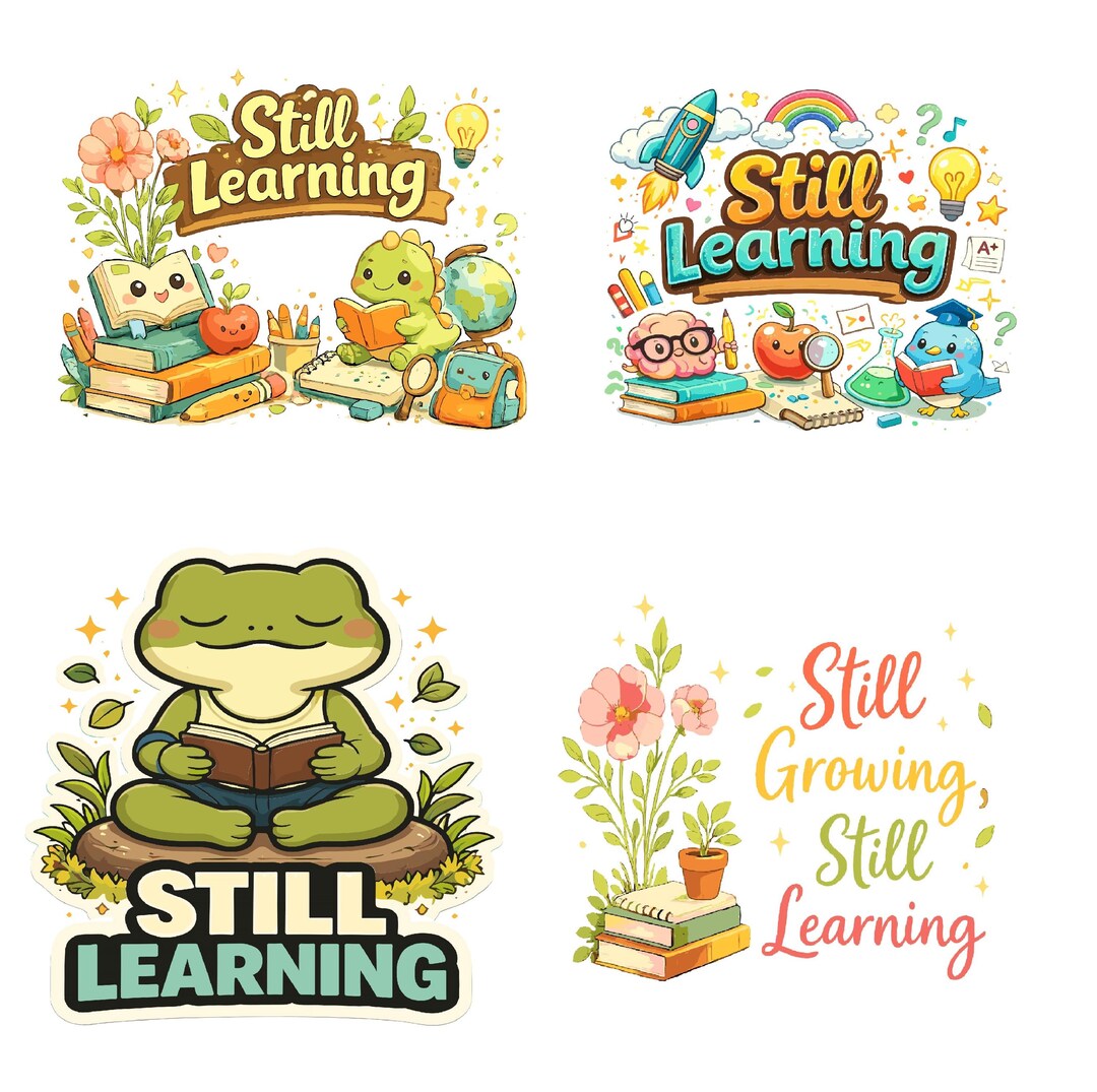 Still Growing Still Learning Png Bundle, Still Learning SVG, Quality ...