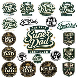 May include: A selection of graphic designs with text, including "Super Dad," "King Dad," and "Built Like a Dad." The designs use a variety of fonts, colours, and decorative elements, suitable for Father's Day or related themes.