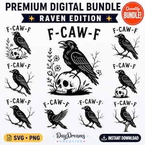 Puede incluir: Un paquete digital titulado Premium Digital Bundle Raven Edition con ilustraciones en blanco y negro de cuervos. Los diseños incluyen cuervos posados sobre calaveras y ramas con el texto F-CAW-F. Incluye formatos SVG y PNG.