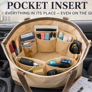 May include: A beige canvas bag organizer with multiple interior pockets filled with various items including pens, a tablet, keys, and small containers. The text POCKET INSERT EVERYTHING IN ITS PLACE – EVEN ON THE GO is printed at the top of the image.