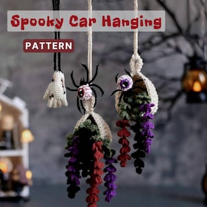 May include: Crocheted Halloween car hangings. One features a ghost, another a spider with an eyeball, and the third has a spider with an eyeball and hanging vines. The text "Spooky Car Hanging PATTERN" is at the top.