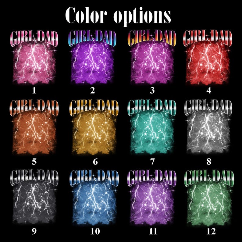 K&ouml;nnte beinhalten: Zw&ouml;lf T-Shirt-Designs mit dem Text "GIRL DAD" und einem Blitz-Grafik in verschiedenen Farben. Die Farboptionen umfassen Rosa, Lila, Rot, Orange, Gold, T&uuml;rkis, Grau, Schwarz, Blau und Gr&uuml;n. Der Text "Color options" steht oben.