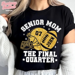 Senior Football Mom 2026 Shirt, The Final Quarter, Football Mom Shirt, Senior Football Mom Shirt, Class of 2026 Shirt, Game Day Shirt