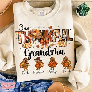 Custom One Thankful Family Sweatshirt, Thanksgiving Grandma Shirt With Grandkids Names, Little Turkeys Shirt, Thankful Mama Gift