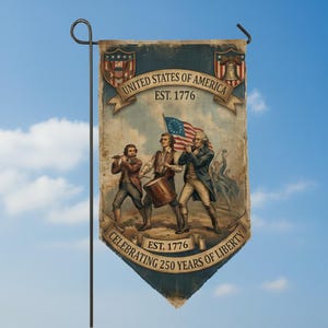 May include: A patriotic garden flag featuring a vintage illustration of the United States of America. The flag displays the text "United States of America EST. 1776" and "Celebrating 250 Years of Liberty". The flag depicts a historical scene with figures and the American flag.