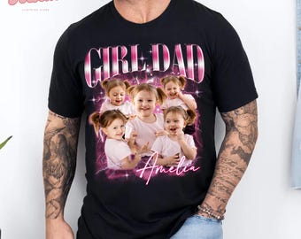 Girl Dad Shirt, Tshirt Gifts for Fathers Day, Custom Baby Face Shirt, Custom Bootleg Tee, Custom Dad Shirt, Daddy Shirt Best Dad Ever Shirt
