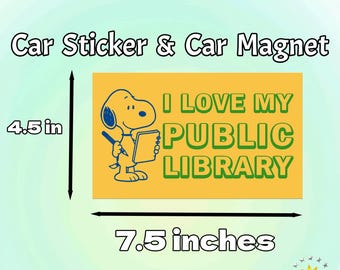 Amo mi biblioteca pública/Pegatina e imán para parachoques/Decoración de Snoopy/Decoración para vehículos para amantes de los libros/Pegatina de vinilo impermeable/Regalo para fanáticos de la biblioteca