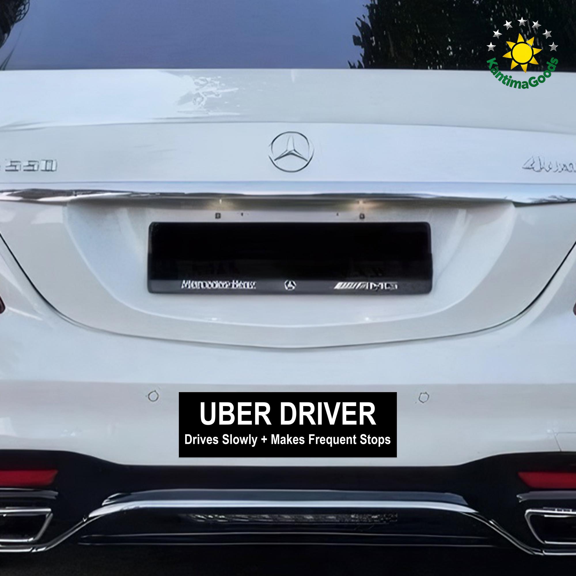 UBER DRIVER - Drives Slowly Makes Frequent Stops|car/bumper Sticker and ...