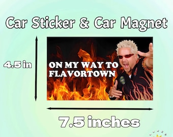 On My Way To Flavortown|Emoji Car/Bumper Sticker and Magnet|Funny Guy Fieri  Vinyl Sticker/Magnet|Funny Humorous  Gift for Car Accessory