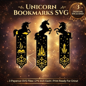 May include: Three black unicorn bookmarks with gold accents. Each bookmark features a unicorn silhouette atop a decorative design. The designs include an open book, a castle, and a crystal. The text reads "UNICORN BOOKMARKS SVG".