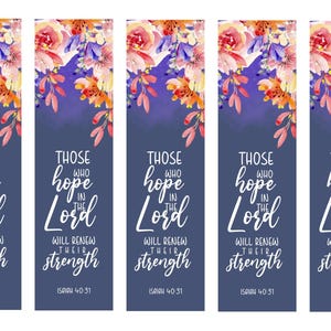 May include: Set of five bookmarks with a watercolor floral design in shades of pink, orange, and purple. The text "Those who hope in the Lord will renew their strength" is displayed in white on a dark blue background. Isaiah 40:31 is also printed.