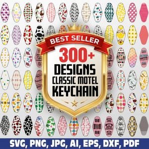 May include: A collection of over 300 motel-style keychain designs featuring various patterns, colors, and text. A central gold shield emblem displays the text BEST SELLER 300+ DESIGNS CLASSIC MOTEL KEYCHAIN, with file formats listed at the bottom.