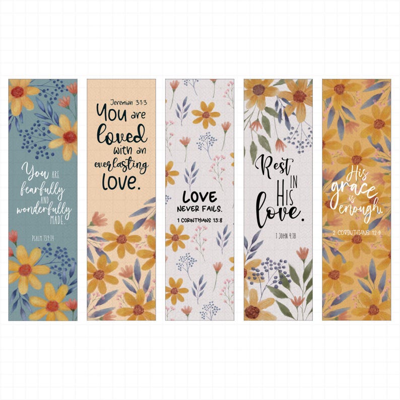 May include: Set of five floral bookmarks with inspirational quotes. Each bookmark features a different design with yellow flowers, green leaves, and various phrases like "You are loved" and "Rest in His love."