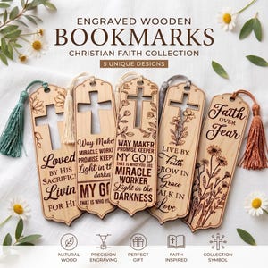 May include: Five light-colored wooden bookmarks with laser-engraved Christian text and floral motifs. Each bookmark features a cutout cross design and a colored tassel. Text includes phrases like Loved By His Sacrifice, Way Maker, and Faith Over Fear.