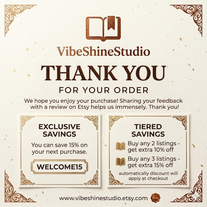 May include: A tan and brown graphic with the text "THANK YOU FOR YOUR ORDER" and "VibeShineStudio" at the top. The image includes details about exclusive and tiered savings, with a discount code "WELCOME15". The Etsy logo is visible.