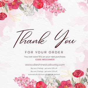 May include: A digital graphic with the words "Thank You" in a cursive font. The text "FOR YOUR ORDER" is below, along with a promotional offer. Floral arrangements in shades of red and pink surround the text.