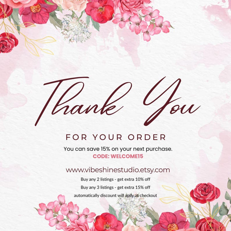 May include: A digital graphic with the words "Thank You" in a cursive font. The text "FOR YOUR ORDER" is below, along with a promotional offer. Floral arrangements in shades of red and pink surround the text.