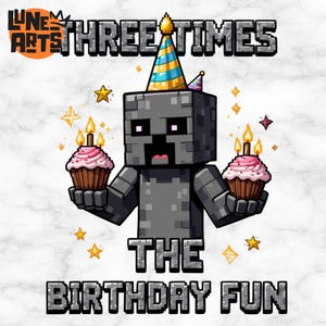 Three Times the Birthday Fun PNG | Gamer Birthday Shirt Design | Minecraft-Inspired Party Digital Download