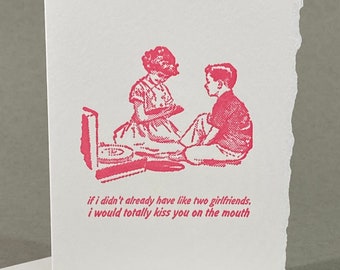 If I Didn't Have Two Girlfriends, I Would Totally Kiss You on the Mouth | Funny Love Card | Valentine's Day Card | Poly Love Card