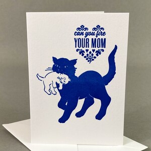 Can You Fire Your Mom? | Funny Mother&#39;s Day Card | Snarky Mom Card | Mama Cat and Kitten | Cat Humor