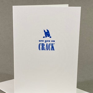 Êtes-vous sur Crack? | Drôle de carte de chien | Carte des amoureux des chiens | carte d’ami Sassy | Penser à vous carte | Carte absurde stupide et familiale