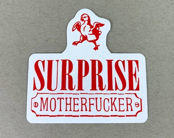 Surprise, Motherfucker! | Funny Chicken Art | Bird Lover | Internet Meme Humor | Absurd Vinyl Sticker | Mature