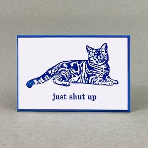 Cállate / Humor gatuno grosero / Regalo divertido para gatos / Imán divertido / Imán para gatos / Humor ofensivo / Humor absurdo / Regalo para amigos