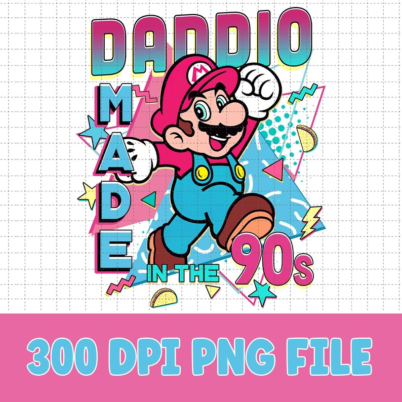 Daddio Made in the 90s Mario Father Day Png, Mario Bros Dad Png, Super ...