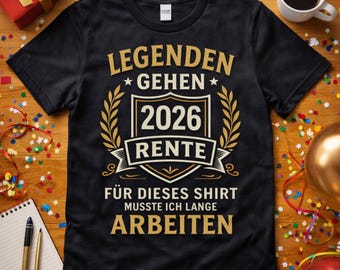 Rente 2026 Spruch Legenden gehen Ruhestand Humor Vintage Wappen Design Gold Schwarz Abschied Kollege Chef Papa Opa Rentner