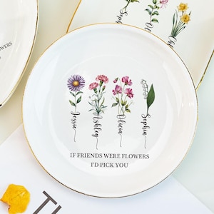 If Friends Were Flowers I’d Pick You Ring Dish, Personalized Friendship Ring Holder for Bestie, Best Friend Gift, Christmas Gift for Sister