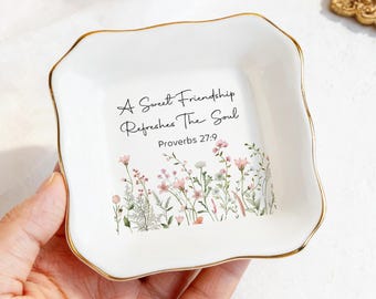A Sweet Friendship Refreshes The Soul Ring Dish, Personalized Gift for Best Friend, Christian Bible Verse Jewelry Dish, Inspirational Tray