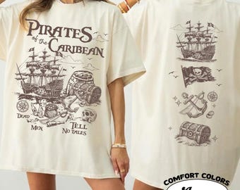 Comfort Colors® Two-sided Dead Men Tell No Tales Shirt, Disney Pirates Of The Caribbean Tee, Disney Family Cruise Trip Shirt