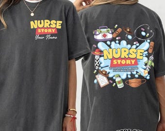 Custom Nurse Story Comfort Colors Shirt, To Infinity and Beyond For Our Patients, Toy Story Inspired Shirt, Nursing Student Graduation Gift