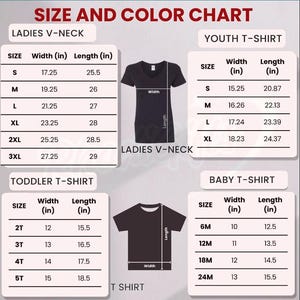 May include: A size and color chart for various t-shirts, including Ladies V-neck, Youth, Toddler, and Baby sizes. The chart displays measurements in inches for width and length, with size options ranging from S to 3XL.