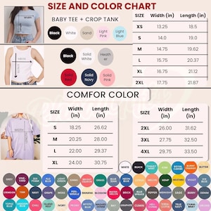 May include: A size and color chart for baby tees, crop tanks, and comfort color shirts. The chart displays measurements in inches for width and length, along with color swatches. Colors include black, white, pink, blue, and various other shades.